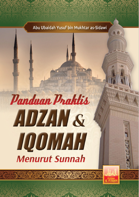 Panduan Praktis Adzan & Iqomah Menurut Sunnah